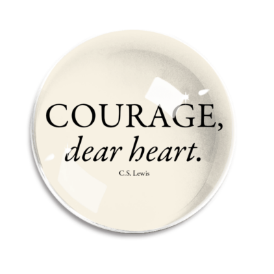 Courage, Dear  Paperweight